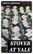 Stover at Yale (eBook, ePUB) - Bild 1