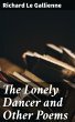 The Lonely Dancer and Other Poems... - Bild 1
