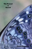 The Present is Sacred (eBook, ePUB)