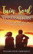 Twin Soul Separation: Healing An... - Bild 1