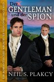 Der Gentleman und der Spion: Ein romantisches Abenteuer von Ormond Yard (Ormond Yard German, #1) (eBook, ePUB)