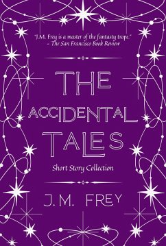 The Accidental Tales (The Accidental Turn, #4) (eBook, ePUB) - Frey, J. M.