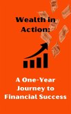 Wealth in Action: A One-Year Journey to Financial Success (eBook, ePUB)