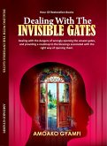 Dealing With The Invisible Gates (eBook, ePUB)