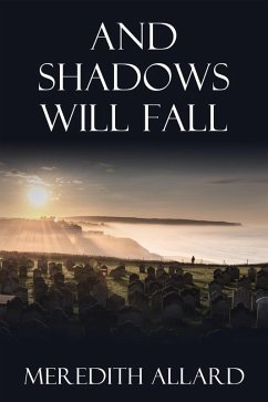 And Shadows Will Fall (The Loving Husband Series, #6) (eBook, ePUB) - Allard, Meredith