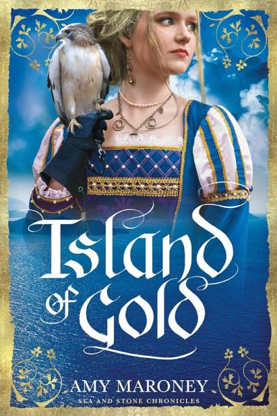 Island of Gold (Sea and Stone Chronicles, #1) (eBook, ePUB) Island of Gold (Sea and Stone Chronicles, #1) (eBook, ePUB)