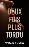 Deux fois plus tordu (eBook, ePUB)