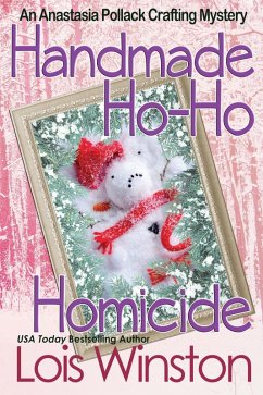 Handmade Ho-Ho Homicide (An Anastasia Pollack Crafting Mystery, #8) (eBook, ePUB) - Winston, Lois