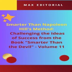 Smarter Than Napoleon Hill's Method: Challenging Ideas of Success from the Book 