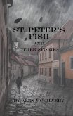 St. Peter's Fish and Other Stories (eBook, ePUB)