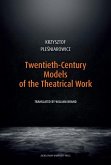 Twentieth-Century Models of the Theatrical Work (eBook, ePUB)