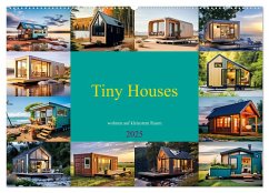 Tiny Houses - wohnen auf kleinstem Raum (Wandkalender 2025 DIN A2 quer), CALVENDO Monatskalender - Calvendo;Michel, Susan