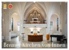 Bremer Kirchen von Innen (Wandkalender 2025 DIN A2 quer), CALVENDO Monatskalender - Calvendo;Kortjohann Photography, Urte