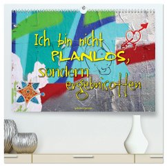 Ich bin nicht planlos, sondern ergebnisoffen (hochwertiger Premium Wandkalender 2025 DIN A2 quer), Kunstdruck in Hochglanz - Calvendo;Gerner, Gabriele