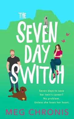 The Seven Day Switch (eBook, ePUB) - Chronis, Meg