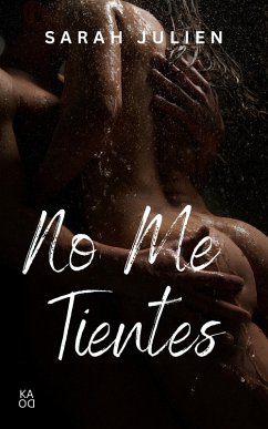 No me tientes (eBook, ePUB) - Julien, Sarah No me tientes (eBook, ePUB) - Julien, Sarah