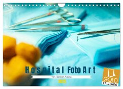 Hospital FotoArt (Wandkalender 2025 DIN A4 quer), CALVENDO Monatskalender - Calvendo;Adams -Lensviper-, Heribert