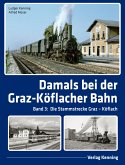 Damals bei der Graz-Köflacher Bahn