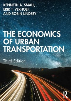 The Economics of Urban Transportation (eBook, PDF) - Small, Kenneth A.; Verhoef, Erik T.; Lindsey, Robin