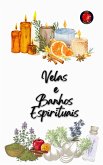 Velas e Banhos Espirituais (eBook, ePUB)