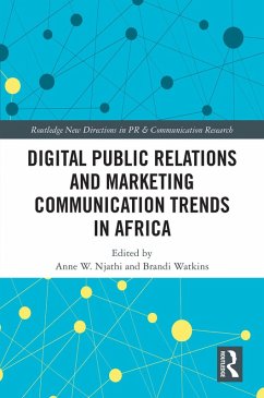 Digital Public Relations and Marketing Communication Trends in Africa (eBook, PDF) Cover Digital Public Relations and Marketing Communication Trends in Africa (eBook, PDF)