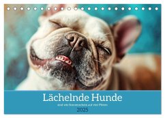 Lächelnde Hunde sind wie Sonnenschein auf vier Pfoten (Tischkalender 2025 DIN A5 quer), CALVENDO Monatskalender - Calvendo