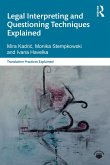 Legal Interpreting and Questioning Techniques Explained (eBook, PDF)