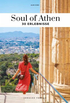 Soul of Athen 30 Erlebnisse - King, Alex
