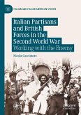 Italian Partisans and British Forces in the Second World War