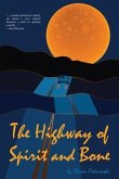 The Highway of Spirit and Bone (eBook, ePUB)