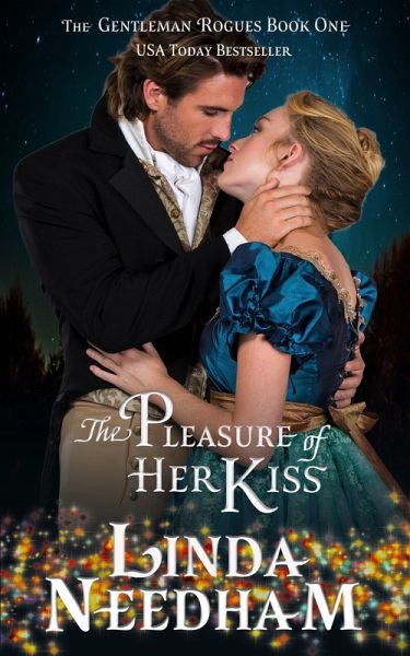 The Pleasure of Her Kiss (The Gentleman Rogues, #1) (eBook, ePUB) The Pleasure of Her Kiss (The Gentleman Rogues, #1) (eBook, ePUB)