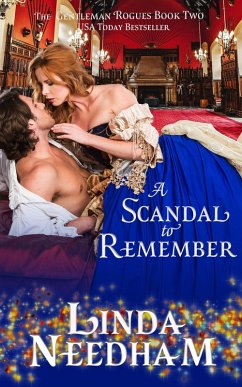 A Scandal to Remember (The Gentleman Rogues, #2) (eBook, ePUB) - Needham, Linda