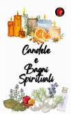 Candele e Bagni Spirituali (eBook, ePUB)