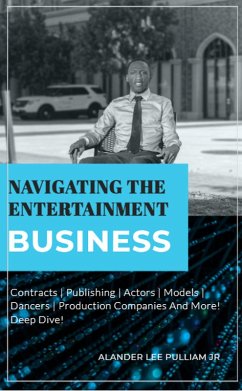 NAVIGATING THE ENTERTAINMENT INDUSTRY: Artificial Intelligence (eBook, ePUB) - Pulliam, Alander Lee