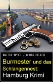 Burmester und das Schlangennest: Hamburg Krimi (eBook, ePUB)