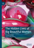 The Hidden Lives of Big Beautiful Women (eBook, PDF)