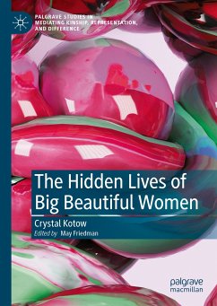 The Hidden Lives of Big Beautiful Women (eBook, PDF) - Kotow, Crystal