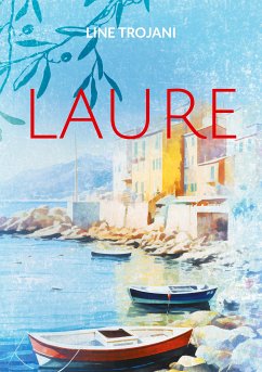 Laure (eBook, ePUB) - Trojani, Line