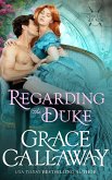 Regarding the Duke (Game of Dukes, #3) (eBook, ePUB)