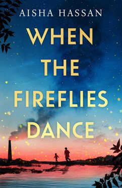 When the Fireflies Dance (eBook, ePUB) - Hassan, Aisha