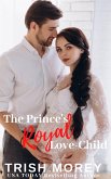 The Prince's Royal Love-Child (eBook, ePUB)