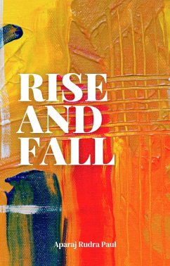 Cover Rise And Fall, A guide to Self Help (eBook, ePUB)