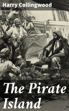 The Pirate Island (eBook, ePUB) - Collingwood, Harry