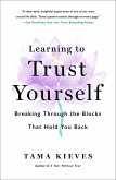 Learning to Trust Yourself (eBook, ePUB)