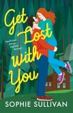 Get Lost with You (eBook, ePUB) Get Lost with You (eBook, ePUB)