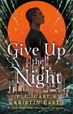 Give Up the Night (eBook, ePUB) Give Up the Night (eBook, ePUB)