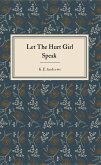 Let the Hurt Girl Speak (eBook, ePUB) Let the Hurt Girl Speak (eBook, ePUB)