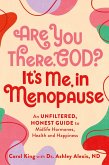 Are You There, God? It's Me, In Menopause (eBook, ePUB)
