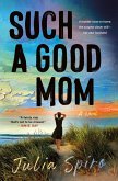 Such a Good Mom (eBook, ePUB)