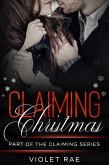 Claiming Christmas (Claiming Series) (eBook, ePUB) Claiming Christmas (Claiming Series) (eBook, ePUB)